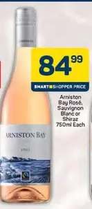 Rosé, Sauvignon Blanc or Shiraz