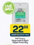 PnP Tuna in Mayonnaise & Black Pepper Pouch