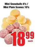 Mini -  Snowballs 6's /  Plain Scones 10's
