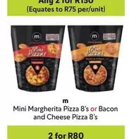 Mini -  Margherita Pizza 8's or Bacon and Cheese Pizza 8's