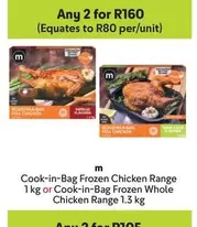 Frozen - Cook-in-Bag Chicken Range or Cook-in-Bag Whole Chicken Range