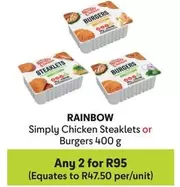 Rainbow - Simply Chicken Steaklets or Burgers
