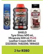 shield - Tyre Gloss 400 ml, Miraplate 500 ml PLUS Leather Cream 500 ml (2223650; 1492296; 199402)