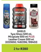 shield - Tyre Gloss 400 ml, Miraplate 500 ml PLUS Leather Cream 500 ml (2223650; 1492296; 199402)