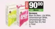 Namaqua - Blanc de Blanc, Lite White, Johannisberger White, Johannisberger Red, Sweet Red, Dry Red or Rose