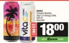 Switch - Immune Booster, Vita C or Energy Drink
