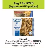 Today - Frozen Pies 6's or Frozen Sausage Rolls 30's