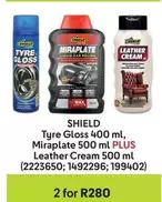 shield - Tyre Gloss 400 ml, Miraplate 500 ml PLUS Leather Cream 500 ml (2223650; 1492296; 199402)