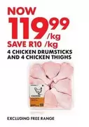 4 CHICKEN DRUMSTICKS AND 4 CHICKEN THIGHS