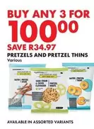 PRETZELS AND PRETZEL THINS