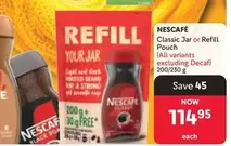 Nescafé - Classic Jar or Refill Pouch