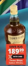 Three Ships - Select Whisky