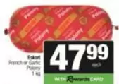Eskort - French or Garlic Polony