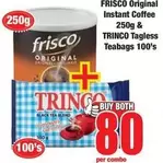 Frisco - FRISCO Original Instant Coffee & TRINCO Tagless Teabags