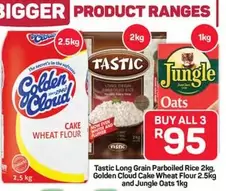 Tastic - Long Grain Parboiled Rice, Golden Cloud Cake Wheat Flour, and Jungle Oats
