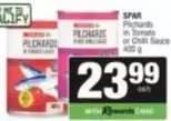 Spar - Pilchards in Tomato or Chilli Sauce