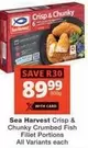 sea harvest - Crisp & Chunky Crumbed Fish Fillet Portions