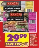 Eskort - Shoulder/Diced/Round Cut Bacon