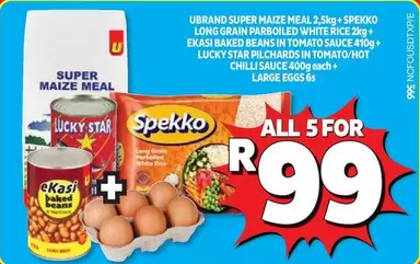 Spekko - SUPER MAIZE MEAL, LONG GRAIN PARBOILED WHITE RICE, BAKED BEANS IN TOMATO SAUCE, PILCHARDS IN TOMATO/HOT CHILLI SAUCE, EGGS