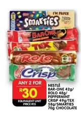 Nestlé - BAR-ONE, ROLO, PEPPERMINT CRISP, TEX, SMARTIES