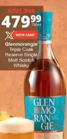 Glen - morangie Triple Cask Reserve Single Malt Scotch Whisky