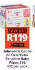 Johnson's - Gentle All Over/Extra Sensitive Baby Wipes 336/432 per pack