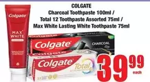 Colgate - Charcoal Toothpaste / Total 12 Toothpaste Assorted / Max White Lasting White Toothpaste