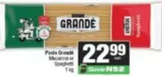 Pasta Grande - Macaroni or Spaghetti