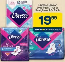 Libresse - Maxi or Ultra Pads Pantyliners