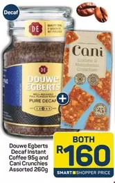 Douwe Egberts - Decaf Instant Coffee and Cani Crunchies