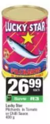 Lucky Star - Pilchards in Tomato or Chili Sauce