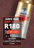 Amstel - Lager/Radler Beer Cans