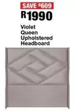 Violet Queen Upholstered Headboard
