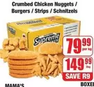 Supreme - Crumbed Chicken Nuggets / Burgers / Strips / Schnitzels