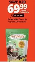 FutureLife - Granola Cereal All Variants