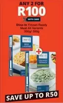 Frozen - Dine-In Ready Meal