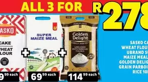 SASKO - Sasko Cake Wheat Flour, U-Brand Super Maize Meal, Golden Delight Grain Parboil Rice