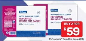 Round Cut Bacon