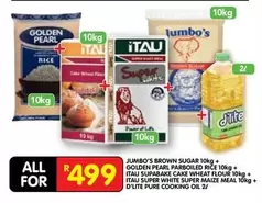 Jumbo - JUMBO'S BROWN SUGAR 10kg + GOLDEN PEARL PARBOILED RICE 10kg + ITAU SUPABAKE CAKE WHEAT FLOUR 10kg + ITAU SUPER WHITE SUPER MAIZE MEAL 10kg + D'LITE PURE COOKING OIL 2L