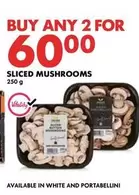 SLICED MUSHROOMS