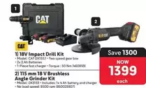 CAT - 18V Impact Drill Kit & 115 mm 18 V Brushless Angle Grinder Kit