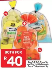 Soft Citrus and Kids Bananas, Red or Yellow Apples