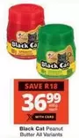 Black Cat - Peanut Butter All Variants