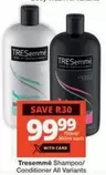 tresemmé - Shampoo/Conditioner