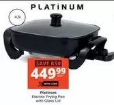 Platinum - Electric Frying Pan with Glass Lid