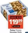 Today - Frozen Sausage Rolls