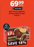I&J - Frozen Beefers Classic Beef Burger Patties