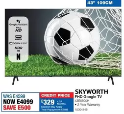 Skyworth - FHD Google TV 43" 109CM 43E5500H