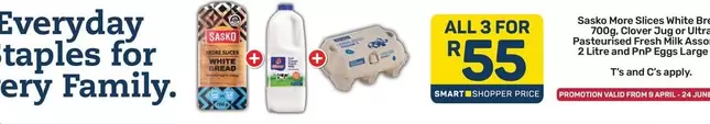 Everyday - Sasko More Slices White Bread, Clover 2kg or Ultra Pasteurised Fresh Milk, and PNP Eggs Large