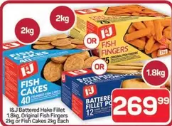 I&J - Fish Fingers or Fish Cakes or Battered Hake Fillet